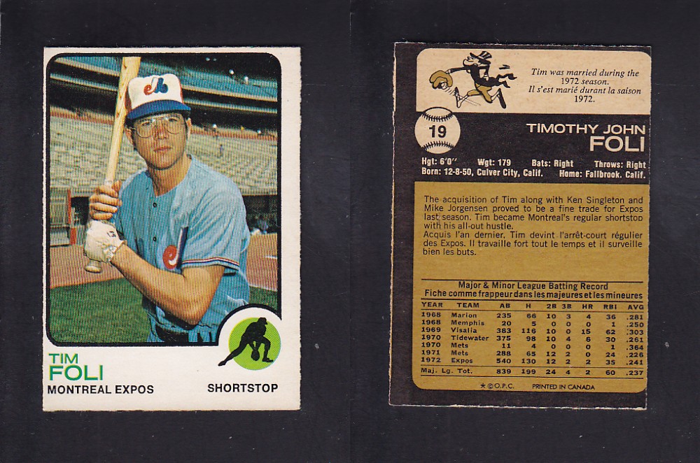 1973 O-PEE-CHEE BASEBALL CARD #19 T. FOLI photo