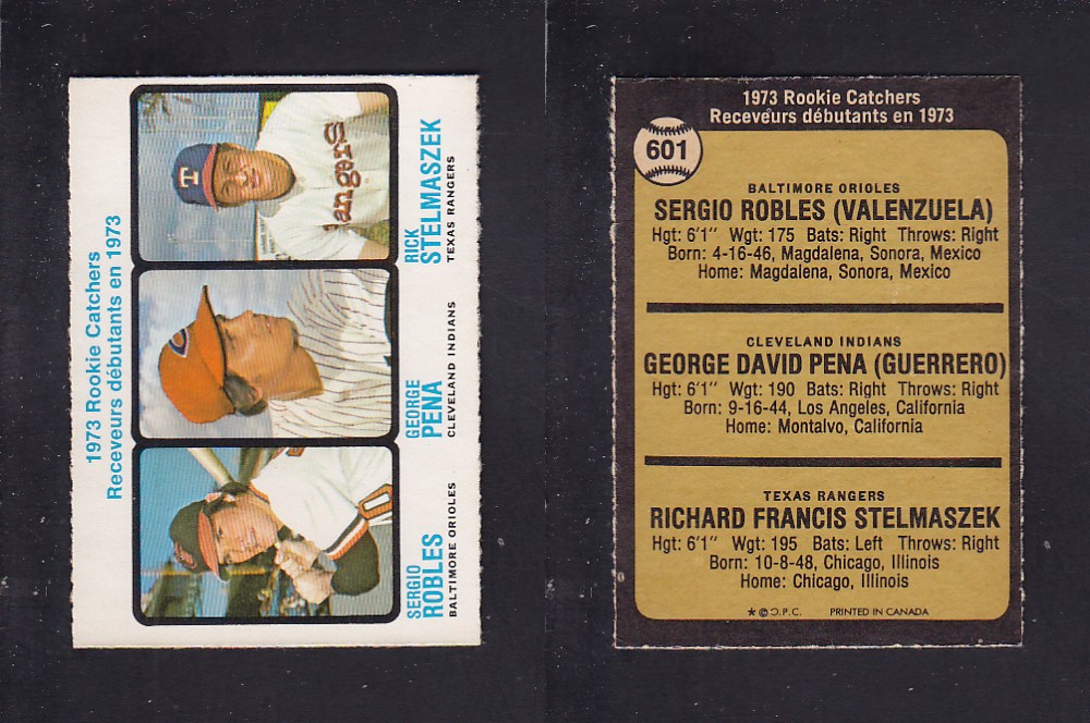 1973 O-PEE-CHEE BASEBALL CARD #601 ROOKIE CATCHERS S. ROBLES/ G. PENA/ R. STELMASZEK photo